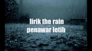 The rain - Penawar Letih Lirik(HD QUALITY)