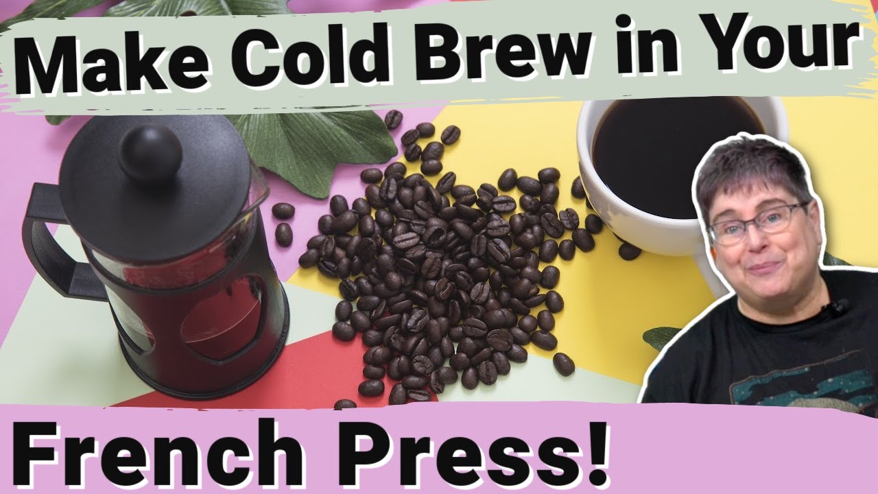 Perfect Homemade Cold Brew French Press Coffee » the practical kitchen