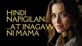 Inagaw ni Mama ng Palihim | Tagalog Audio Drama