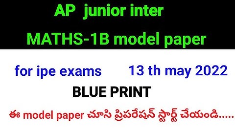 AP junior inter||MATHS-1B model paper for ipe 2022 exams||naveenreddymath||exams pattern||BLUEPRINT