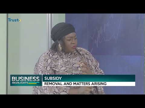 BUSINESS HIGHLIGHT: SUBSIDY; Removal And Matters Arising | TRUST TV