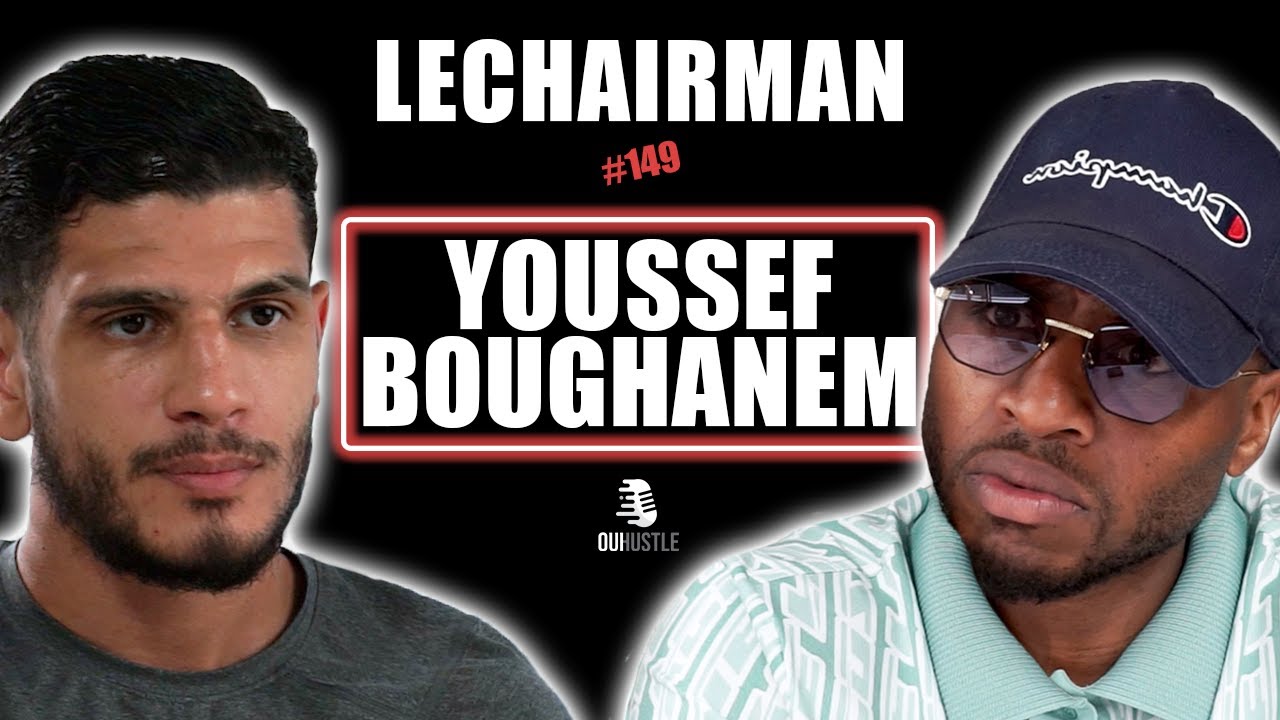 #149 LeChairman & Youssef Boughanem parlent Boxe, Thaïlande, Famille, Paris Sportifs, Social,Yassine