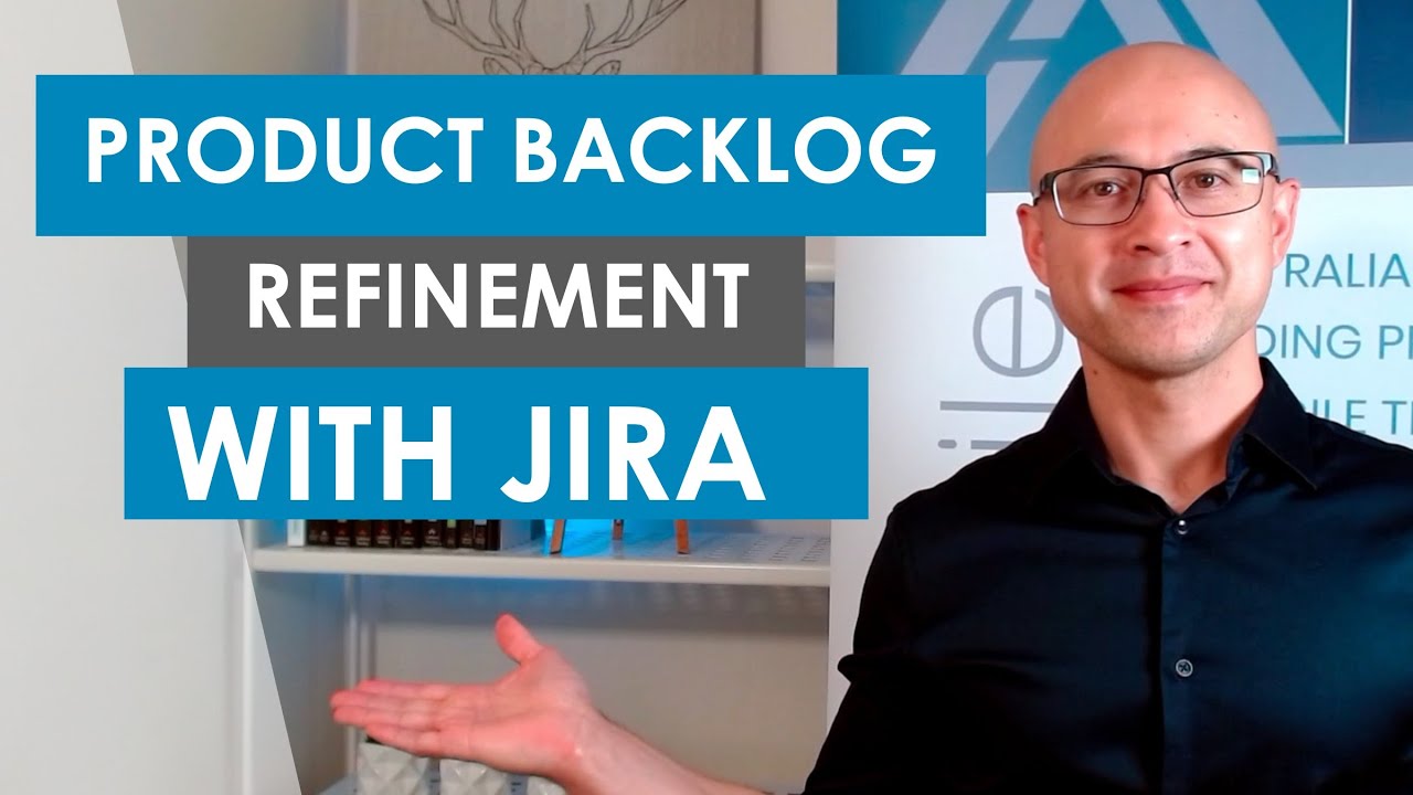 Product Backlog Refinement with Jira | Part 3 - YouTube