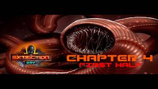 Extinction day OFFICIAL GUIDE - Chapter 4 - First half