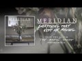 Meridian "Everything That Kept Me Moving" (Audio)