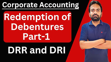 Redemption of debentures part-1 | Corporate accounting chapter 4