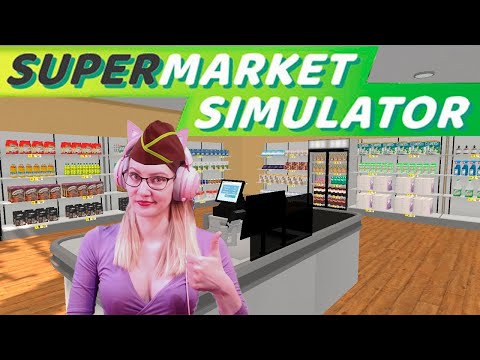 Видео: Supermarket Simulator ► Опять забыла назначить цену! #52