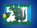 How to draw Godzilla Earth