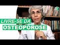 Osteoporose - Como se livrar dos ladrões de cálcio?