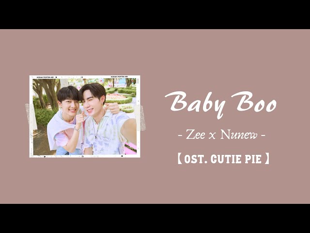 【中/ENG/THAI/ROM】Baby Boo (ที่รักที่รัก) - Zee x NuNew | ost. Cutie Pie class=