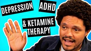 Trevor Noah and Neil Brennan talk ADHD depression and Ketamine