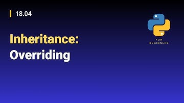 [Python for Beginners]: 18.04. Inheritance: Overriding