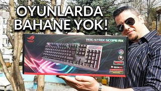 Artık Oyunlarda Klavye Bahaneniz Yok! ASUS ROG Strix Scope RX Türkçe Optik Mekanik Gaming Klavye!