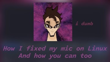 Hoe je je microfoon op Linux niet moet repareren (en hoe je hem wél kunt repareren)