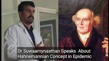 Pandemic is not new to homeopathy! What hahnemann has said To Physicians? Dr Suwaamynaathan Explains