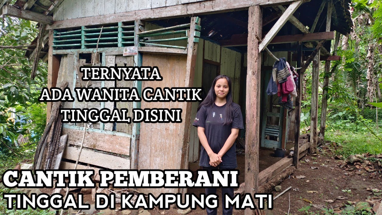 Dikira KAMPUNG MATI Ternyata Ada Wanita Cantik Tinggal Di Tengah Hutan Sekelilingnya Rumah Kosong