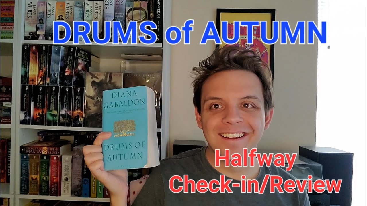 Drums of Autumn, OUTLANDER Book 4, Halfway Checkin and Review YouTube