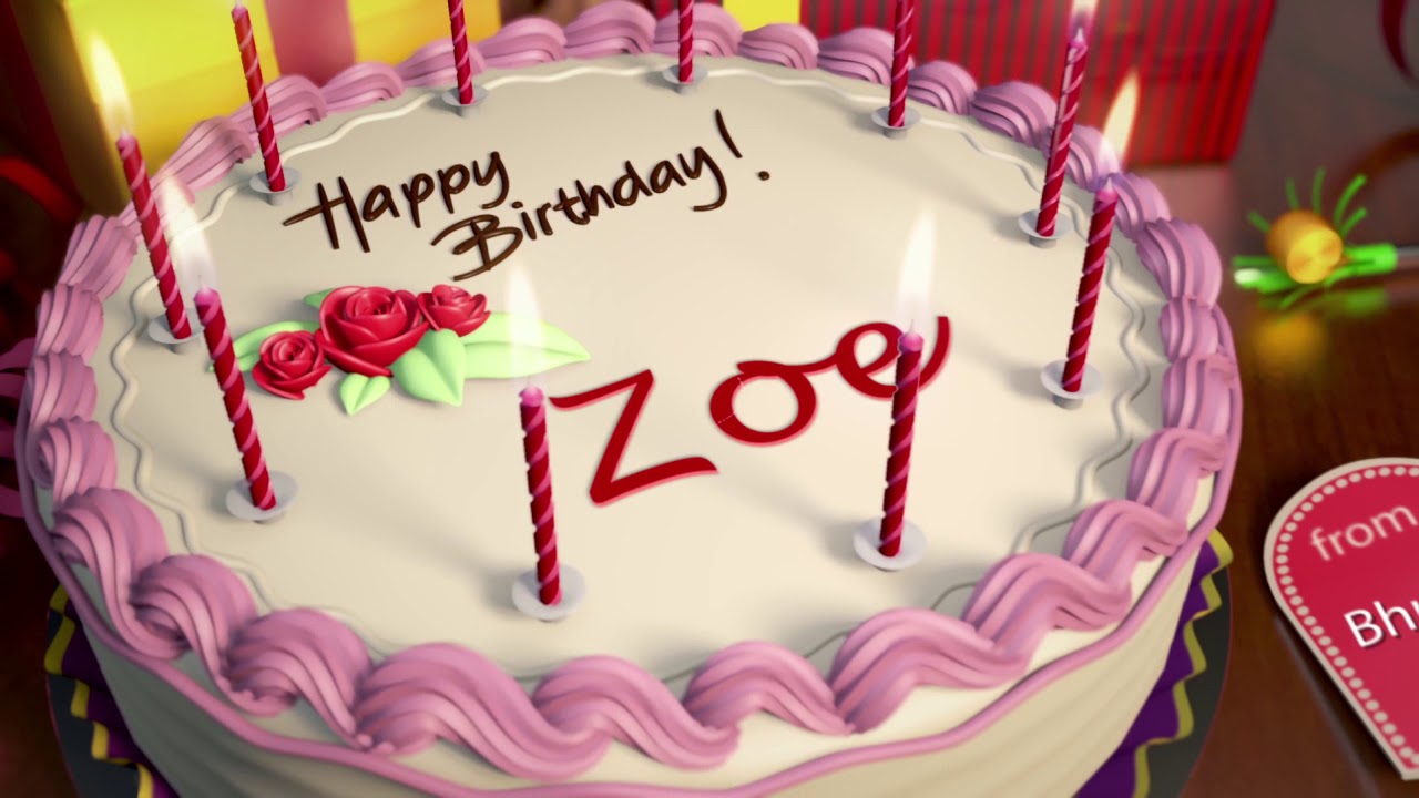 Happy Birthday Zoe YouTube