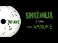 SINSEMILIA - Le Futur -  (Feat. Vanupié)