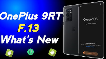 OnePlus 9RT F.13 Latest Update | ये है खास फीचर्स | Oxygen os 13