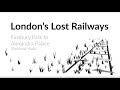 London's Lost Railways - Parkland Walk