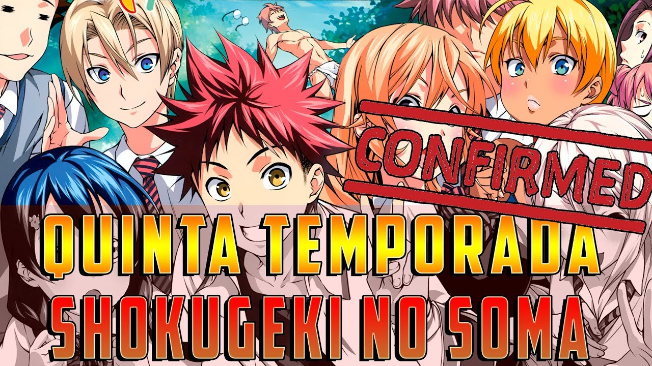 **OFICIAL** QUINTA TEMPORADA DE SHOKUGEKI NO SOMA CONFIRMADA!!! | FOOD