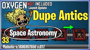 🛠️Oxygen not included 🧬🧪➡️Space Astronomy x033