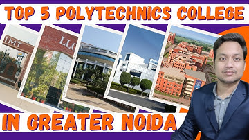 Top Polytechnic / Diploma college in Greater Noida