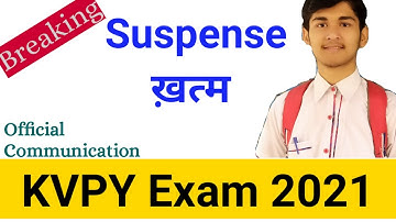 Suspense on KVPY | Official Notification KVPY EXAM 2021 Postponement