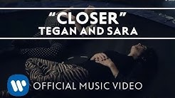 Tegan and Sara - Closer [OFFICIAL HD MUSIC VIDEO]  - Durasi: 3:36. 