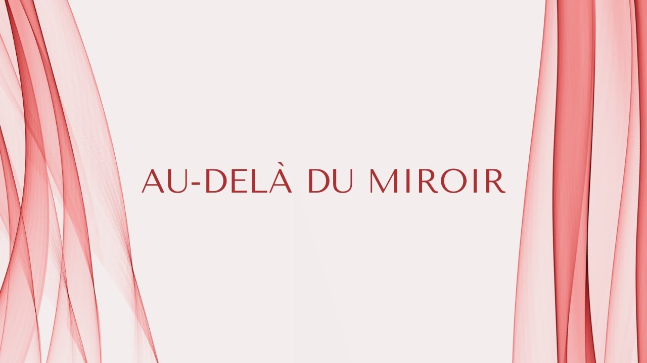 Au-delà du miroir - Pauline Belval - YouTube