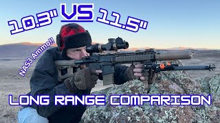 10.3β vs 11.5β AR barrel long range comparison