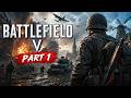 The War Begins! – Battlefield V Gameplay Part 1 🔥