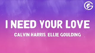 Calvin Harris Ellie Goulding I Need Your Love s
