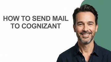 How to Send Mail to Cognizant - KevinHowTo