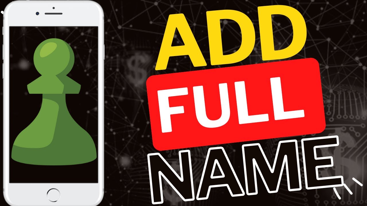 How to Add Full Name on Chess.com Android App