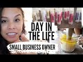 Day in the Life of a Small Business Owner