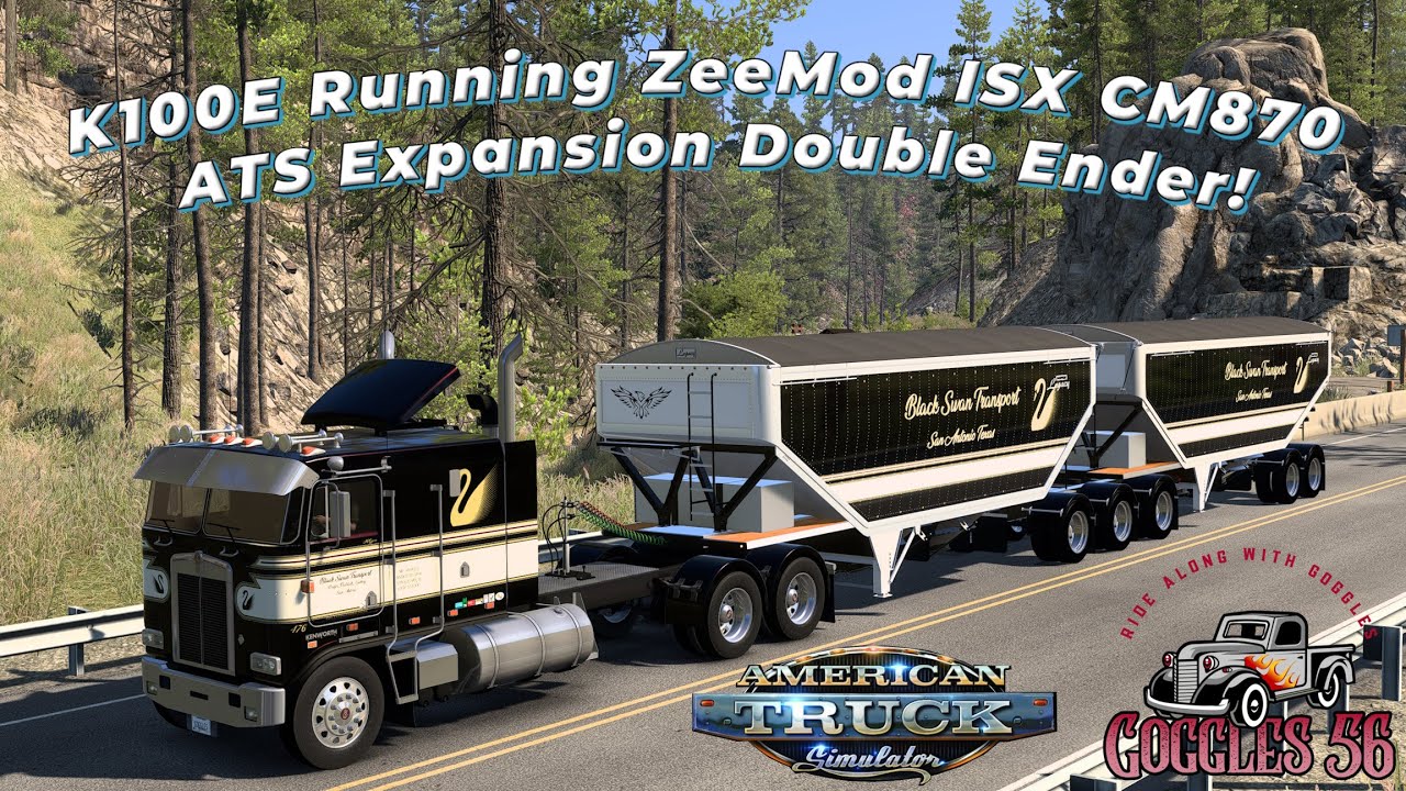 ATS Expansion Double Ender ! ZeeMod ISX CM 870 in the K100