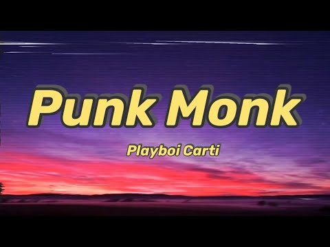 Playboi Carti - Punk Monk (Lyrics) |Don't Talk to me |