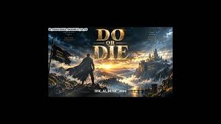 DO OR DIE|official music|lastest english song music video (music dsk _0605) 