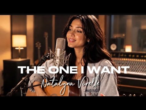 THE ONE I WANT || Natalyna Virelle || Romantic Country Love Song