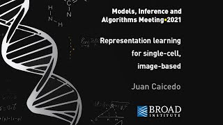 MIA: Juan Caicedo, Representation learning for single-cell, image-based phenotyping