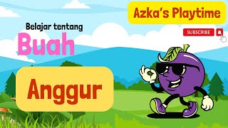 Belajar mengenal nama Buah Anggur || Menyenangkan dan Belajar Bersama || Edukasi Anak