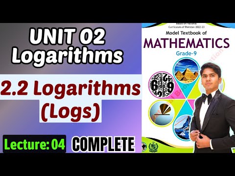 Logarithms | Unit 2 Logarithms (Logs) | Class 9 Maths New Book Federal ...