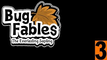 Bug Fables - Part 3 | No Commentary