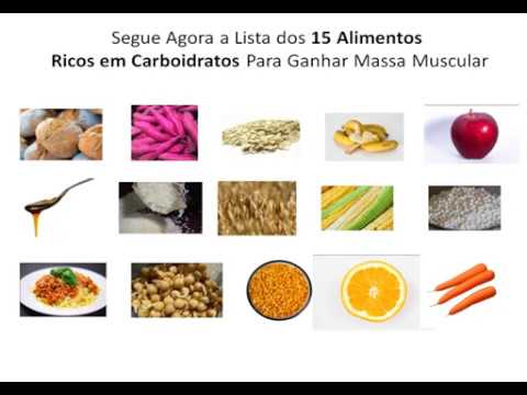 GANHAR MASSA MUSCULAR 15 Alimentos Ricos em Carboidratos - YouTube