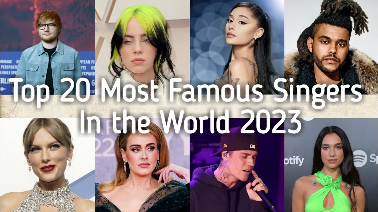 Top 20 Most Famous Singers In the World 2023 