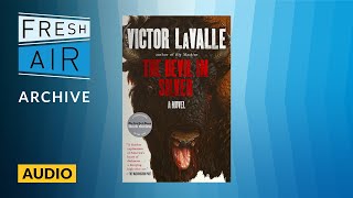 Victor LaValle on mental illness, monsters, survival (2012 interview)