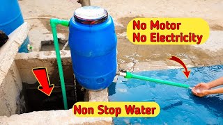 : No Motor No Electricity Non Stop Water Diy :