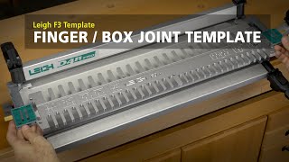 Leigh F3 Finger/Box Joint Templates - Features